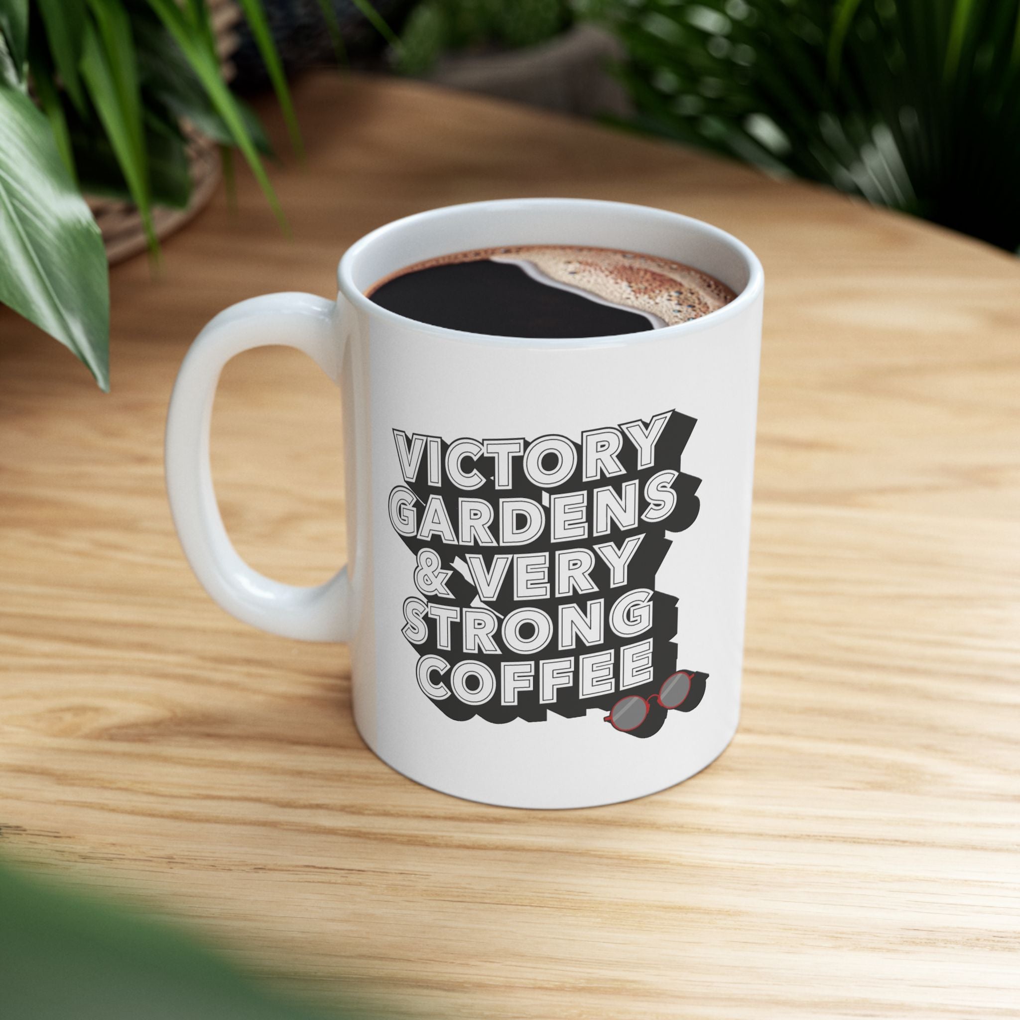 Victory Gardens and Very Strong Coffee | 1944 | Ceramic Mug
