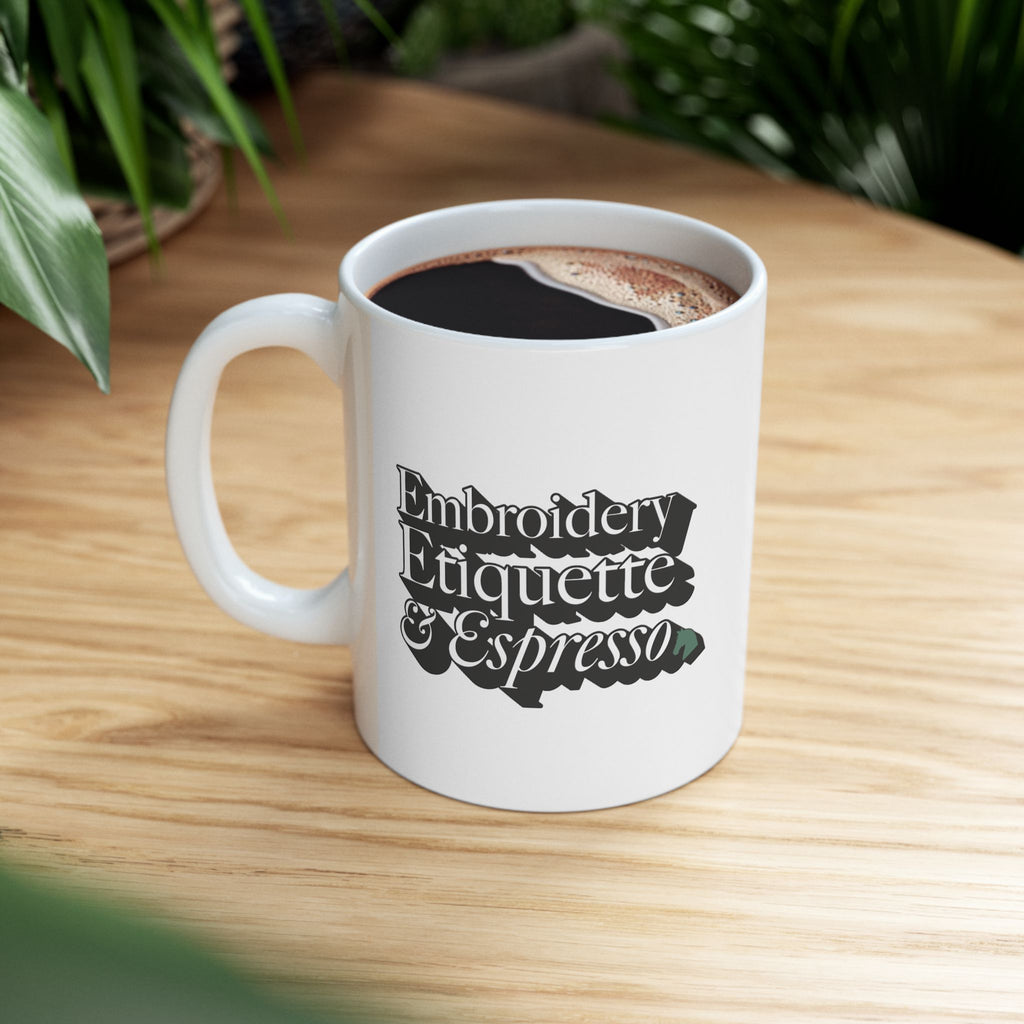 Embroidery, Etiquette, and Espresso | 1774 | Ceramic Mug