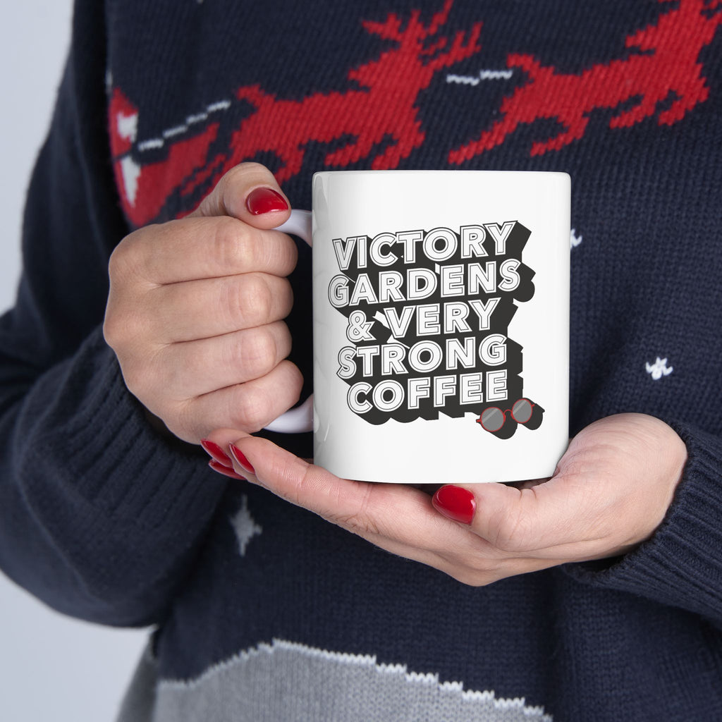 Victory Gardens and Very Strong Coffee | 1944 | Ceramic Mug