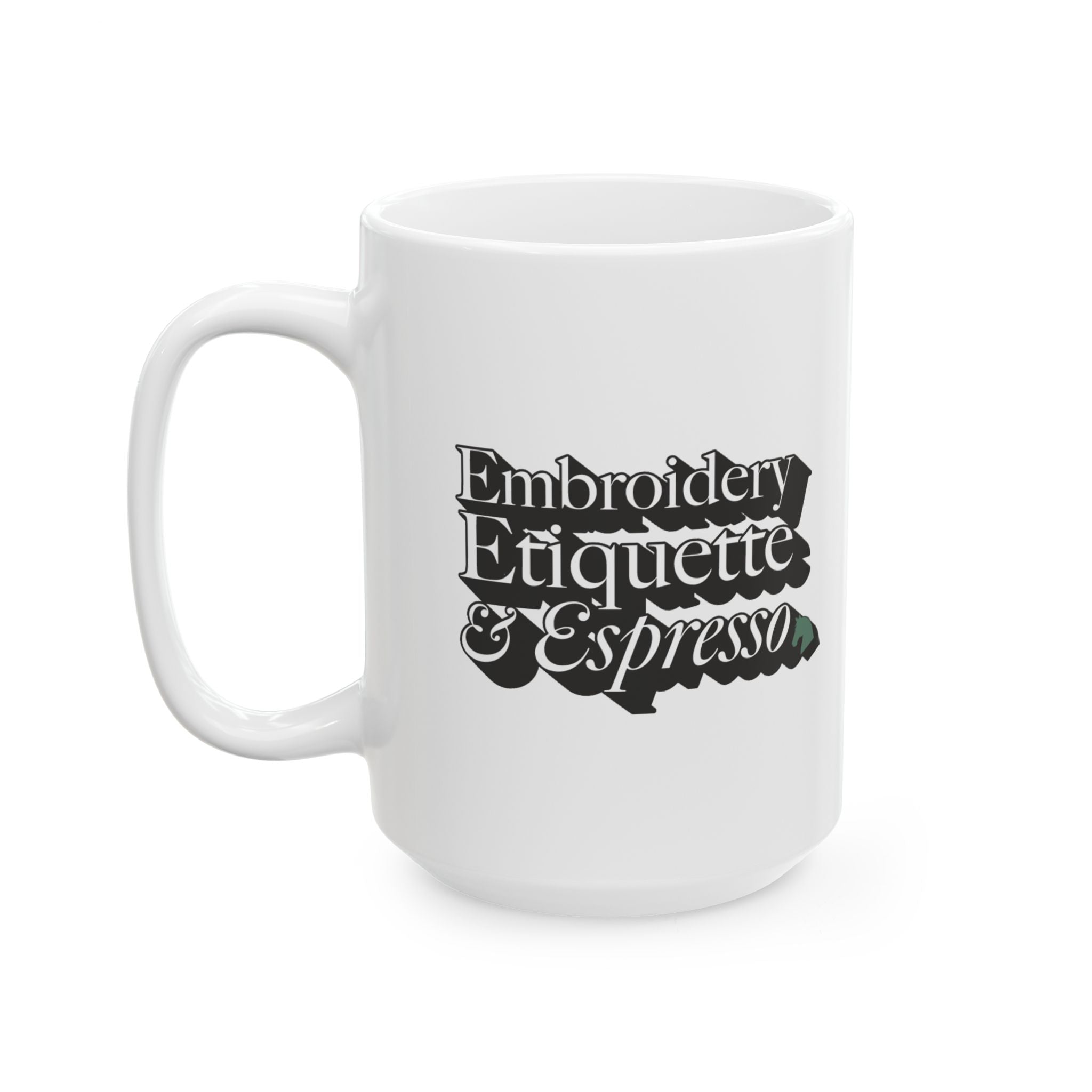 Embroidery, Etiquette, and Espresso | 1774 | Ceramic Mug