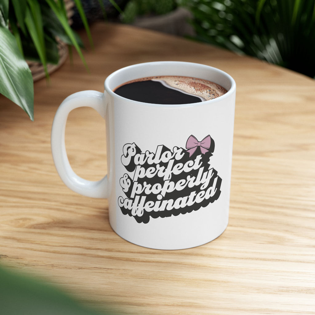 Parlor Perfect and Caffeinated | 1904 | Ceramic Mug