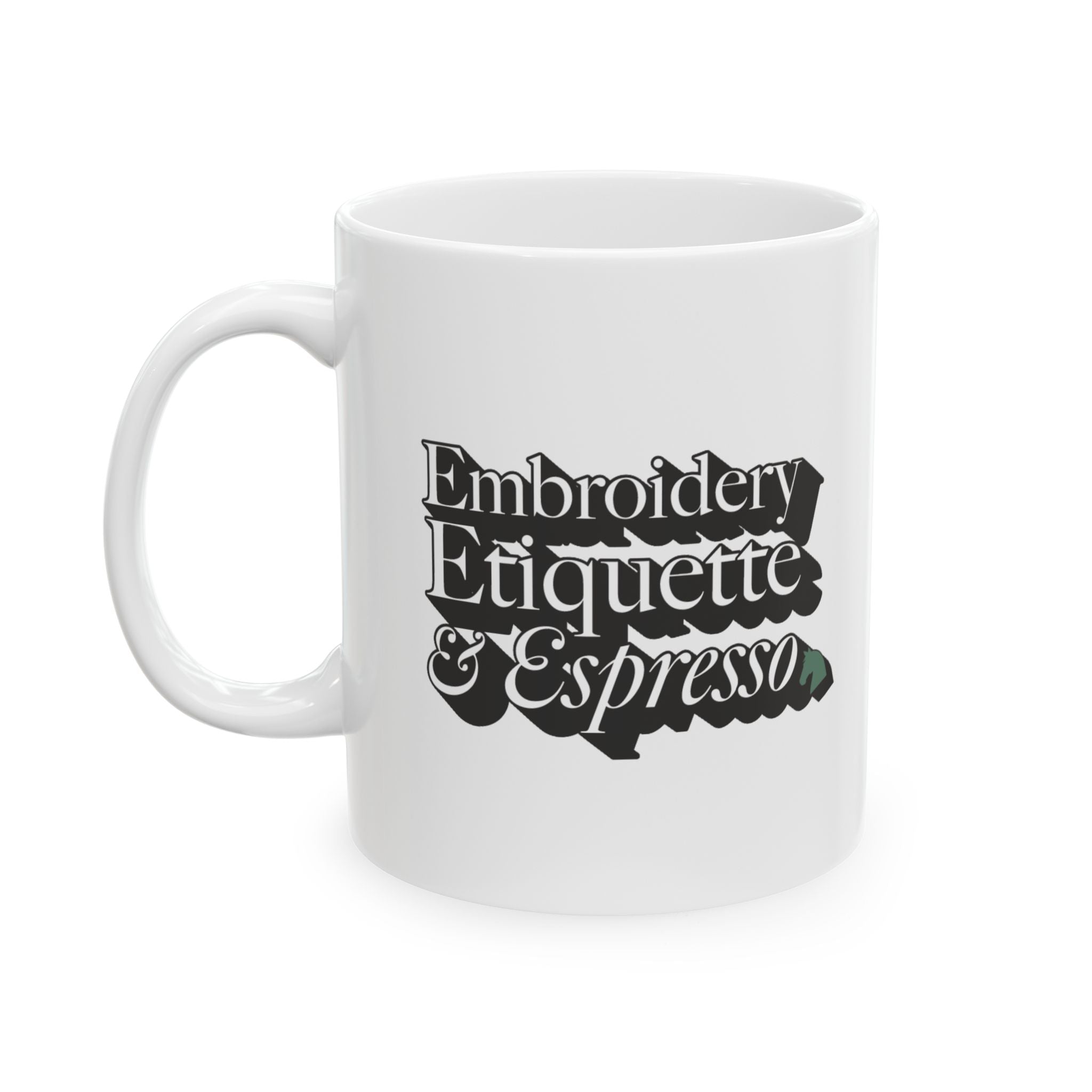 Embroidery, Etiquette, and Espresso | 1774 | Ceramic Mug